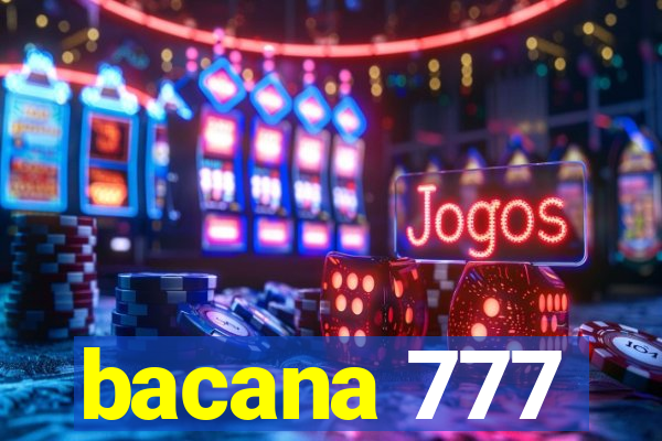 bacana 777